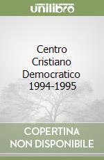 Centro Cristiano Democratico 1994-1995 libro