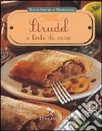 Strudel e torte di casa. Ediz. illustrata libro