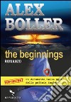 The beginners libro di Boller Alex