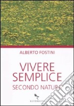 Vivere semplice secondo natura