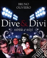 Dive & divi. Virtù e vizi. Ediz. illustrata libro