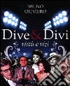 Dive & divi. Virtù e vizi. Ediz. illustrata libro