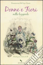 Donne e fiori nelle leggende libro