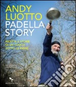 Padella story. Ricette e storie di un cuoco sotto le righe libro