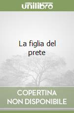 La figlia del prete libro