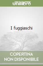 I fuggiaschi libro