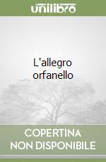 L'allegro orfanello libro