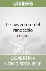 Le avventure del ranocchio rosso libro