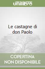 Le castagne di don Paolo libro