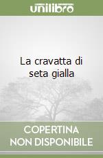 La cravatta di seta gialla libro