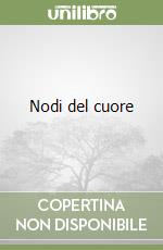 Nodi del cuore libro