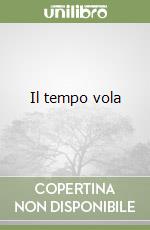 Il tempo vola libro