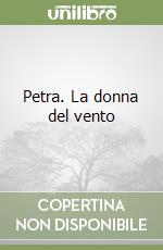 Petra. La donna del vento libro