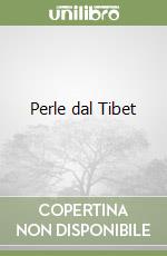 Perle dal Tibet libro