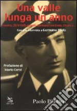 Una valle lunga un anno. Sondrio, 28/4/1945: quando Germano con Ennio, Ettore e... libro