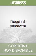 Pioggia di primavera libro