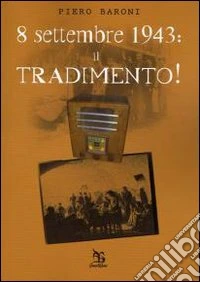 8 settembre: il tradimento