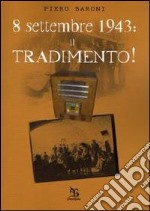 8 settembre: il tradimento libro