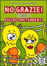 Scaricare TORRENT No grazie! storie di polipo-pretendenti Scaricare TORRENT No grazie! storie di polipo-pretendenti