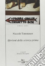 Aforismi della scienza prima libro