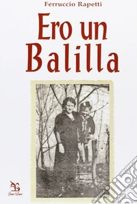 Ero un Balilla