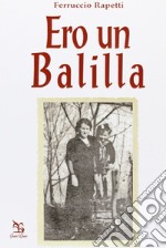 Ero un Balilla libro