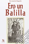 Ero un Balilla libro