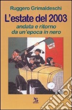 L'estate del 2003