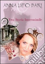 Una storia inverosimile libro