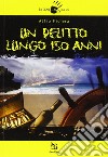 Un delitto lungo 150 anni libro