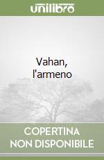 Vahan, l'armeno libro