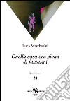 Fantasmi pieni di sonno libro di Marchesini Luca