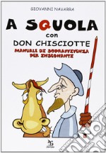 A squola con Don Chisciotte libro