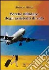 Perché diffidare degli assistenti di volo libro