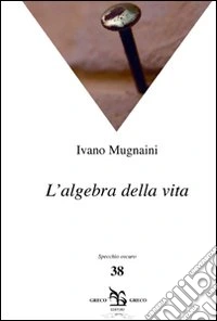 L'algebra della vita libro