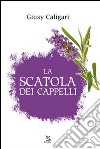 La scatola dei cappelli libro