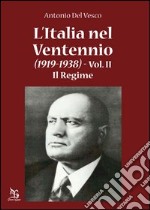 L'Italia nel ventennio (1919-1938). Vol. 2: Il regime