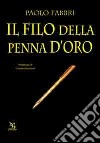 Il filo della penna d'oro libro