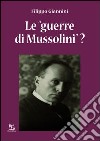 Le «guerre di Mussolini»? libro