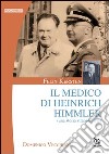 Felix Kersten. Il medico di Heinrich Himmler (Una storia straordinaria) libro