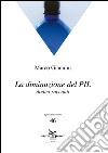 La diminuzione del PIL. Dodici racconti libro di Giannini Marco