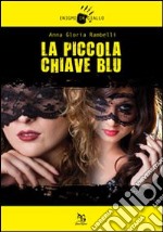 La piccola chiave blu libro