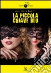 La piccola chiave blu libro