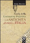 Storia della letteratura padana dall'antichità all'unità d'Italia libro di Rognoni Andrea