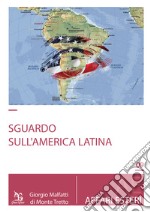 Uno sguardo sull'America Latina libro