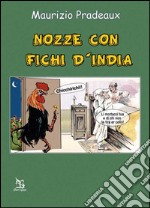 Nozze con fichi d'india libro