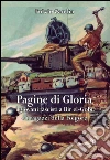 Pagine di gloria. I giovani fascisti a Bir el-Gobi e i ragazzi della Folgore libro di Candia Fulvio