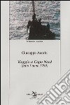 Viaggio a Capo Nord (fatto l'anno 1799) libro di Acerbi Giuseppe