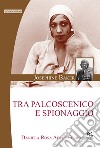 Josephine Baker. Tra palcoscenico e spionaggio libro