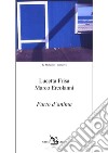 Furto d'anima. 40 lettere reali e immaginarie tra uomini e donne nella storia e nell'arte libro